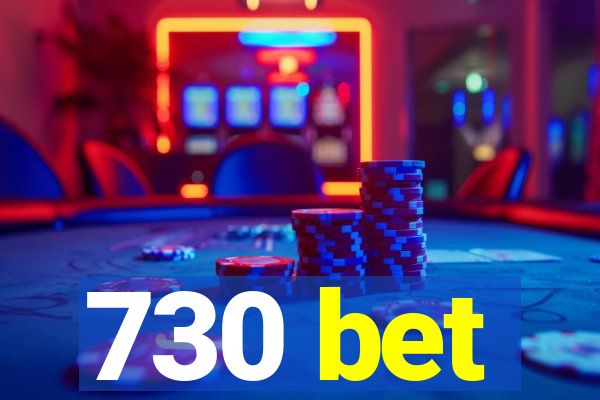 730 bet